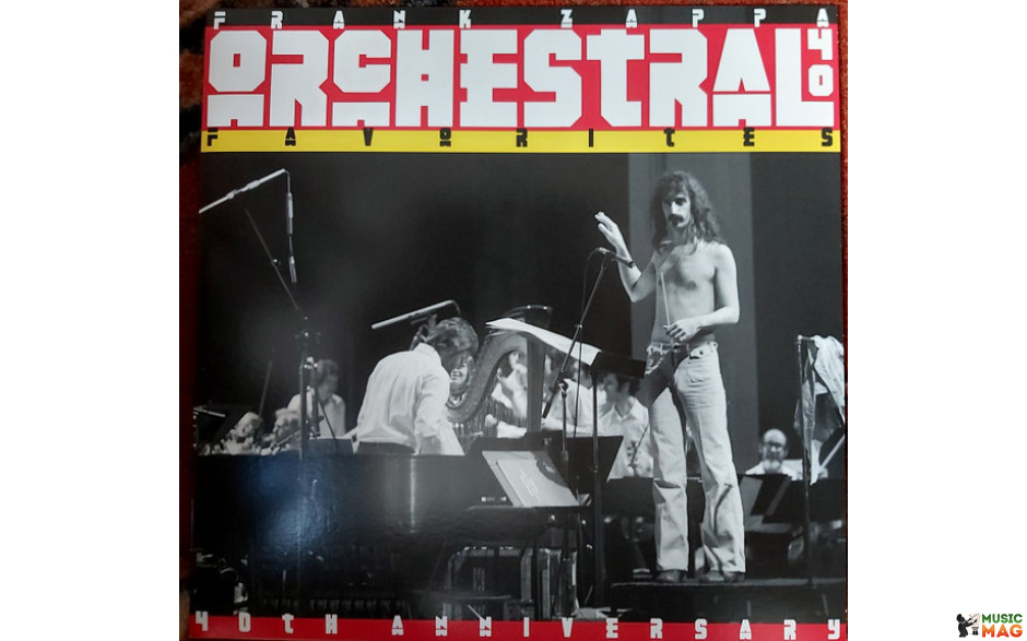 FRANK ZAPPA – ORCHESTRAL FAVORITES (40TH ANNIVERSARY) 2019 (ZR3860-1) ZAPPA RECORDS/EU MINT (0824302386019)