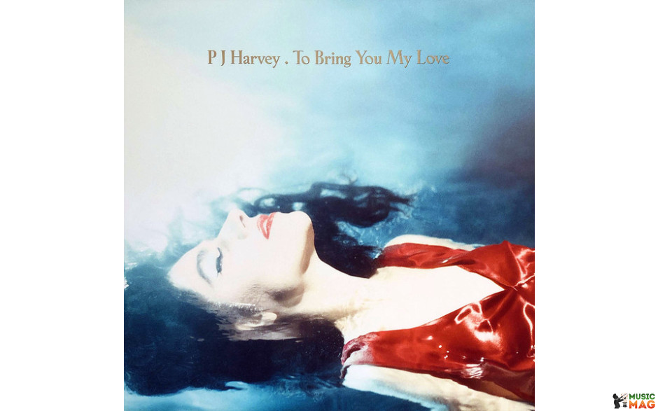 PJ HARVEY - TO BRING YOU MY LOVE 1995/2020 (0896473, 180 gm.) ISLAND RECORDS/EU MINT (0602508964732)