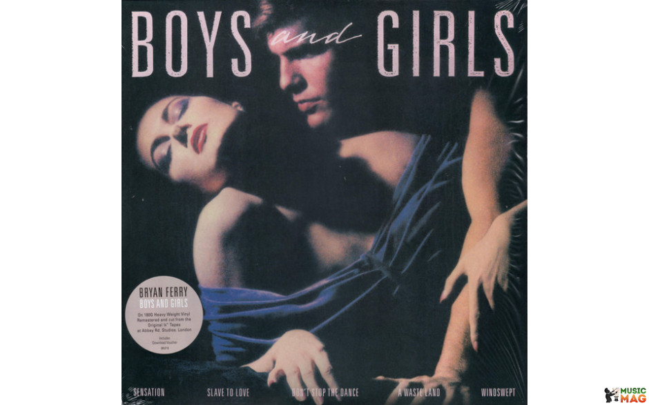 BRYAN FERRY - BOYS AND GIRLS 1985/2021 (BFLP6, 180 gm.) UMC/EU MINT (0602508750687)