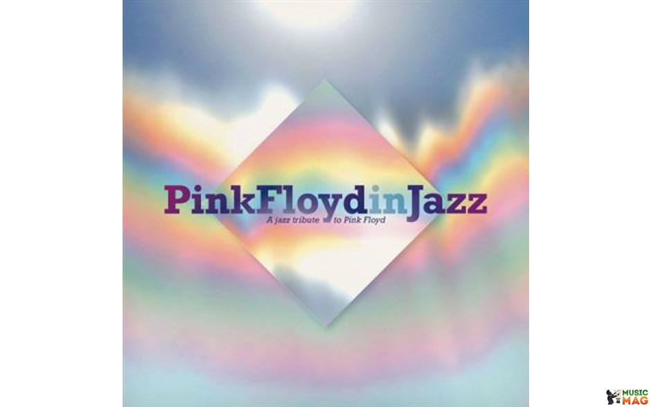 V/A - PINK FLOYD IN JAZZ - A JAZZ TRIBUTE OF PINK FLOYD 2021 (3399306) WAGRAM MUSIC/EU MINT (3596973993069)