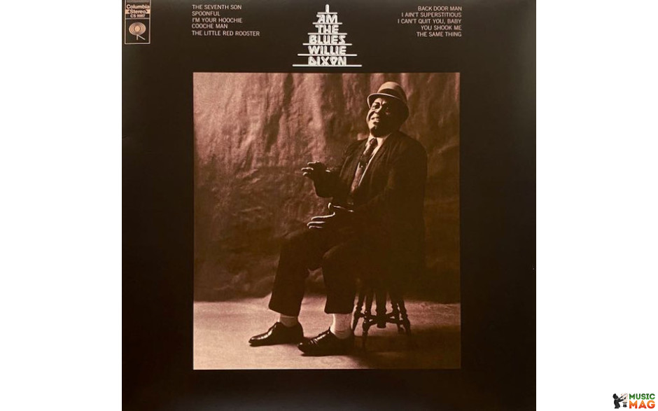 WILLIE DIXON - I AM THE BLUES 1970/2023 (CS 9987, 180 gm.) COLUMBIA/EU MINT (9700000397643)