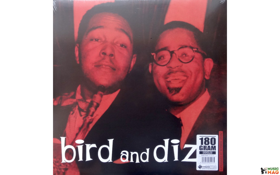 CHARLIE PARKER & DIZZY GILLESPIE - BIRD AND DIZ 1950/2011 (VNL 12207 LP, HI-Q, 180 gm.) VNL/EU MINT (8032979642075)