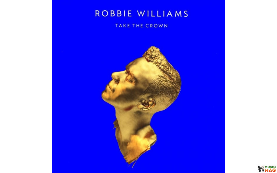 ROBBIE WILLIAMS - TAKE THE CROWN 2 LP Set 2012 (LTD. NUMBERED ED., 3716806) ISLAND/RW/EU MINT (0602537168064)