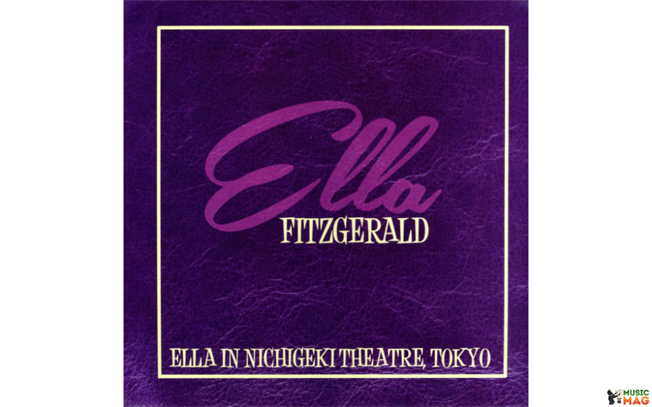 ELLA FITZGERALD - ELLA IN NICHIGEKI THEATRE, TOKYO 2014 (BHM 1066-1) ZYX/EU MINT (0090204774630)