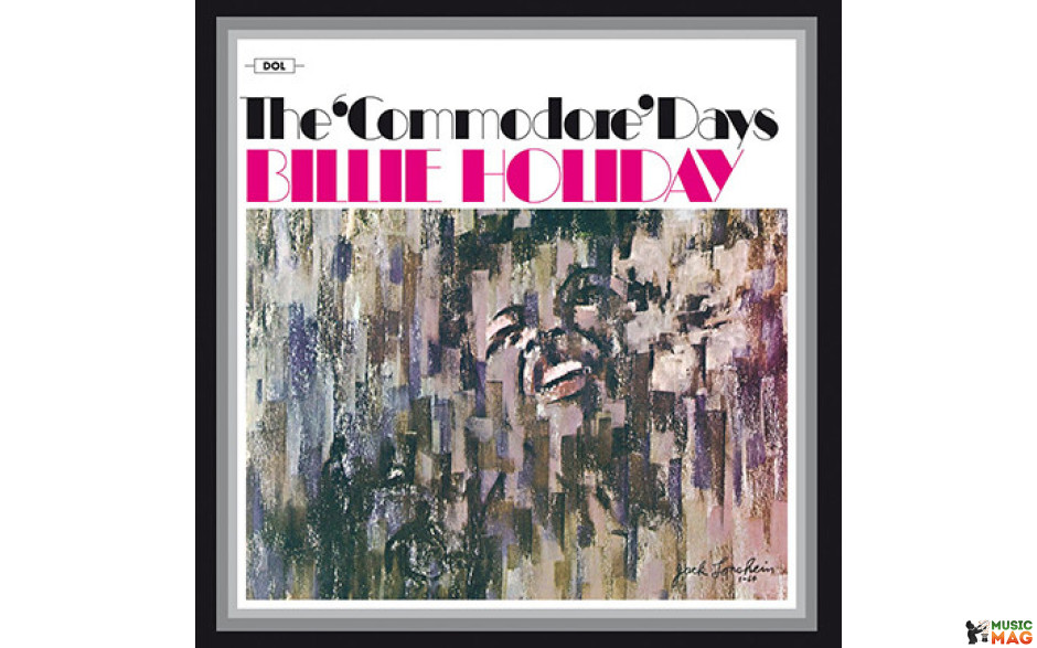 BILLIE HOLIDAY - COMMODORE DAYS 2015 (DOL901H, 180 gm.) DOL/EU MINT (0889397557577)