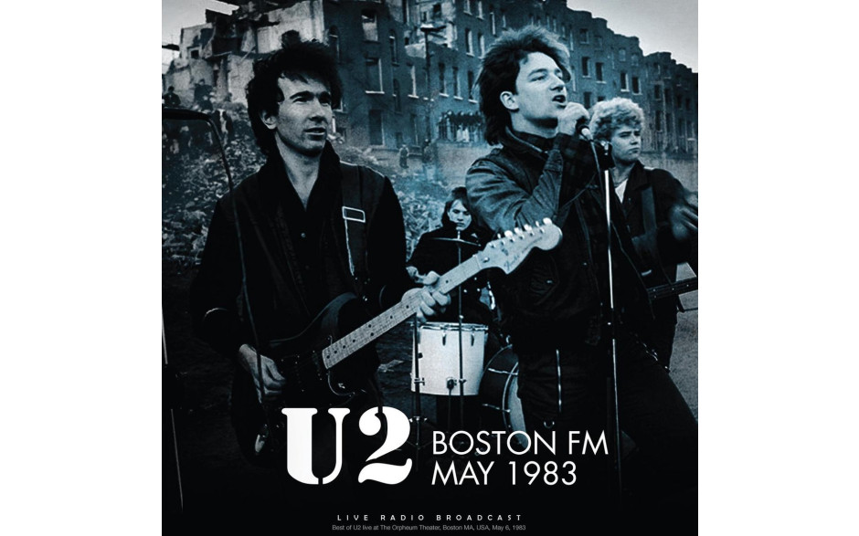 U2 - BOSTON FM MAY 1983 2021 (CL83759) CULT LEGENDS/EU MINT (8717662583759)