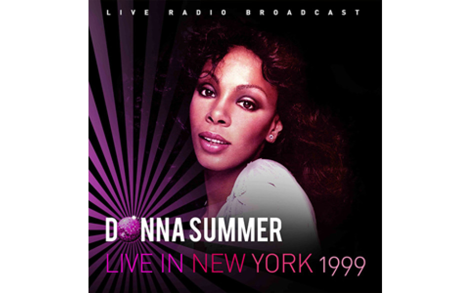 DONNA SUMMER – LIVE NEW YORK 1999 2018 (CL75136) CULT LEGENDS/EU MINT (8717662575136)
