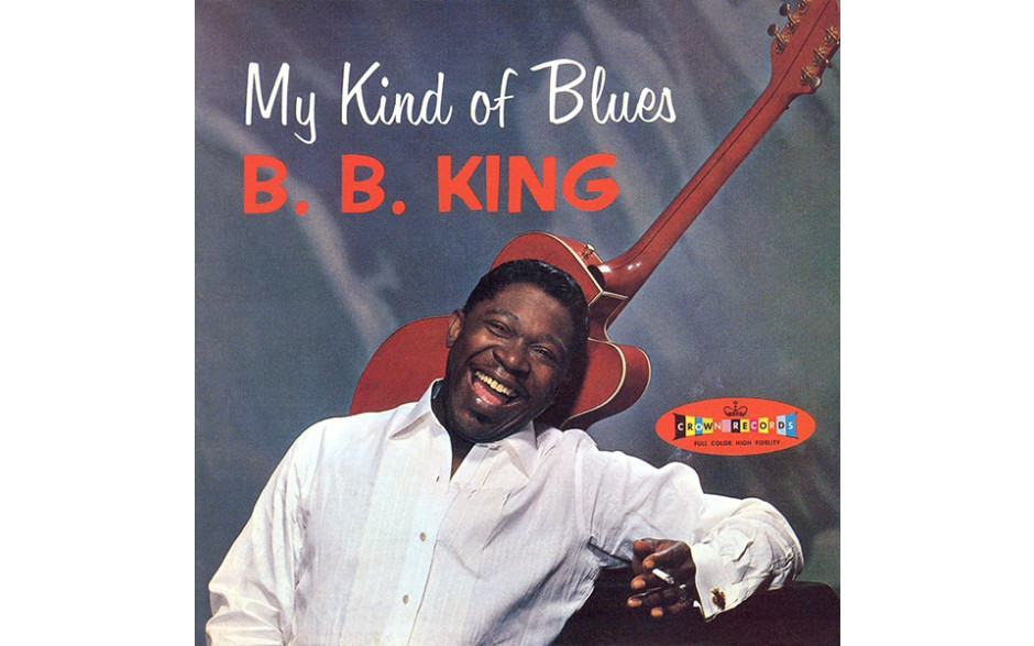 B. B. KING - MY KIND OF BLUES (+ 2 BONUS TRACKS) 1961 (8436542016063, 180 gm. RE-ISUUE) WAX TIME/EU MINT (8436542016063)