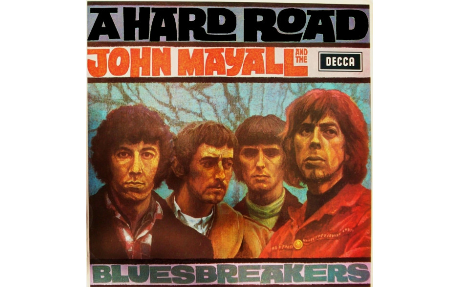 JOHN MAYALL & THE BLUESBREAKERS - HARD ROAD 1967/2011 (990175) VINYL LOVERS/EU MINT (8013252990175)
