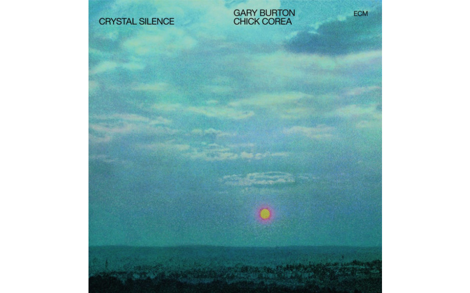 Gary Burton / Chick Corea - Crystal Silence (1973/2017) Vinyl LP