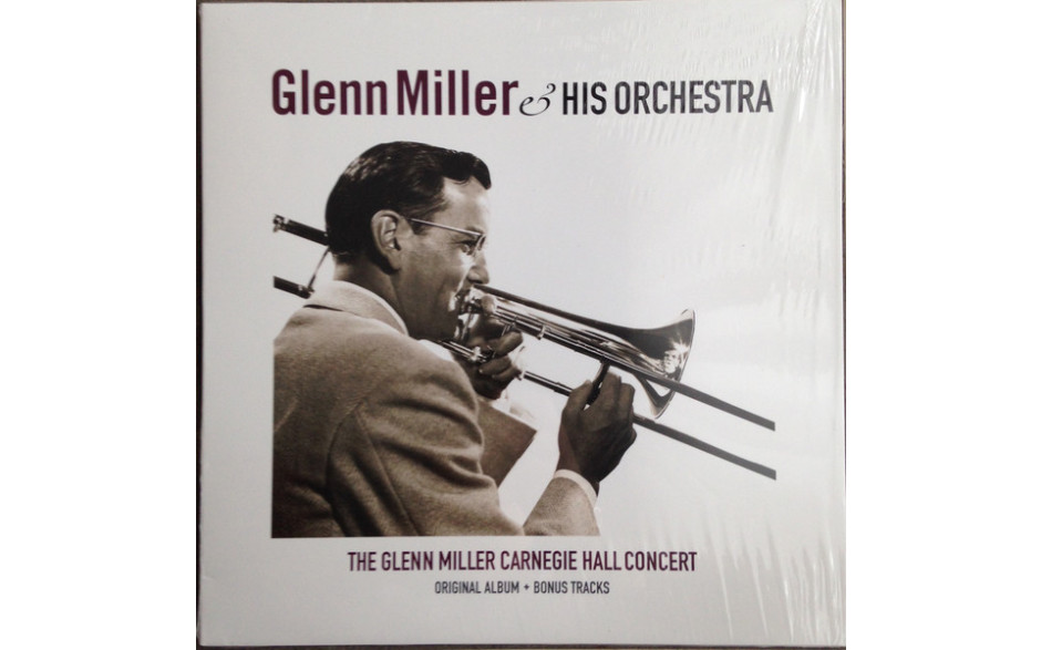 GLENN MILLER AND HIS ORCHESTRA – CARNEGIE HALL CONCERT 2017 (VP 80090) VINYL PASSION/EU MINT (8719039001811)