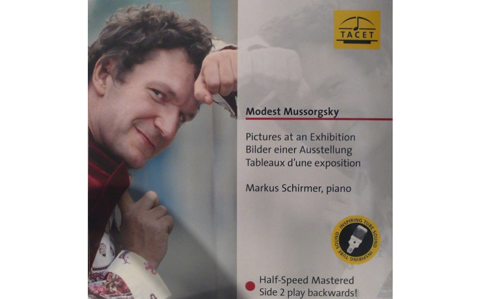 SCHIRMER, MUSSORGSKY - PICTURES AT AN EXHIBITION 2017 (L132, 180 gm.) TACET/EU MINT (4009850013211)
