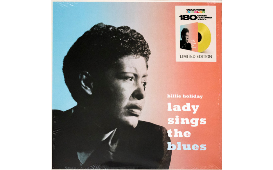BILLIE HOLIDAY - LADY SINGS THE BLUES 1956/2018 (950633, LTD., 180 gm., Yellow) WAXTIME/EU MINT (8436559464444)