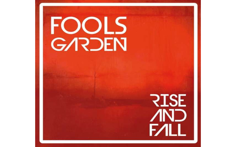 Fools Garden: Rise And Fall