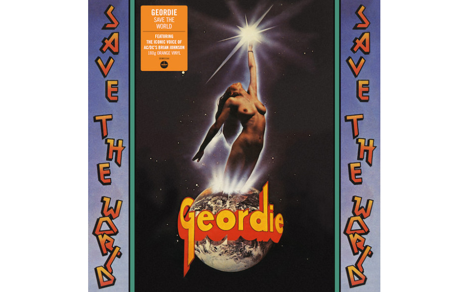 GEORDIE – SAVE THE WORLD 1976/2019 (DEMREC544) DEMON RECORDS/EU MINT (5014797900967)