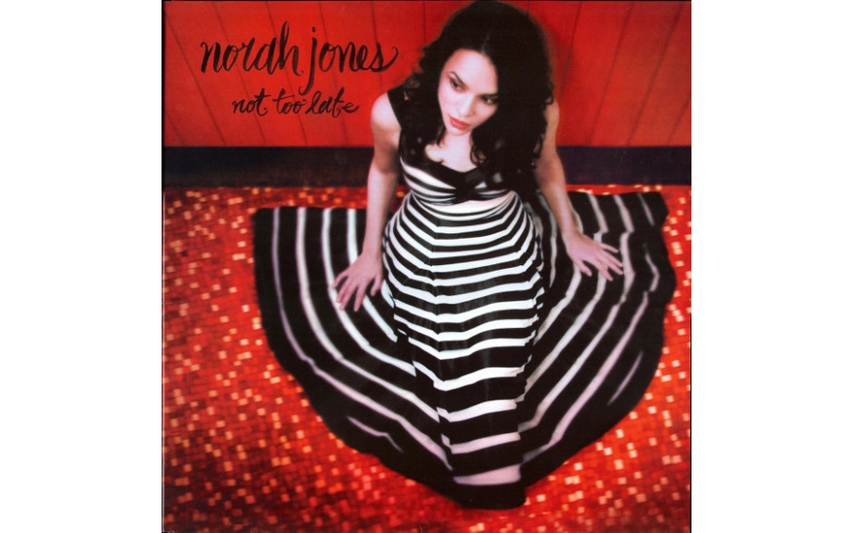 NORAH JONES - NOT TOO LATE (094637451618) GAT, UNIVERSAL/BLUE NOTE/EU MINT