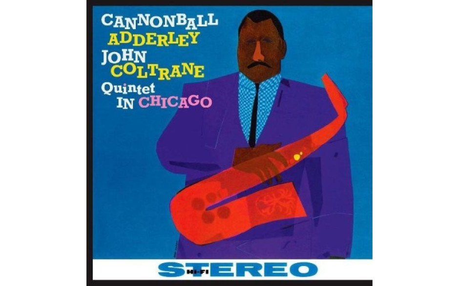CANNONBALL ADDERLEY & JOHN COLTRANE - QUINTET IN CHICAGO 1959 (JWR4523, 180 gm. RE-ISSUE) JWR/EU MINT (8436028696741)