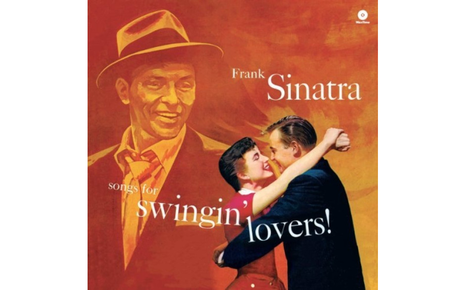 FRANK SINATRA - SONGS FOR SWINGIN" LOVERS! 1956 (771744, 180 gr. RE-ISSUE) WAX TIME/EU, MINT (8436542010238)