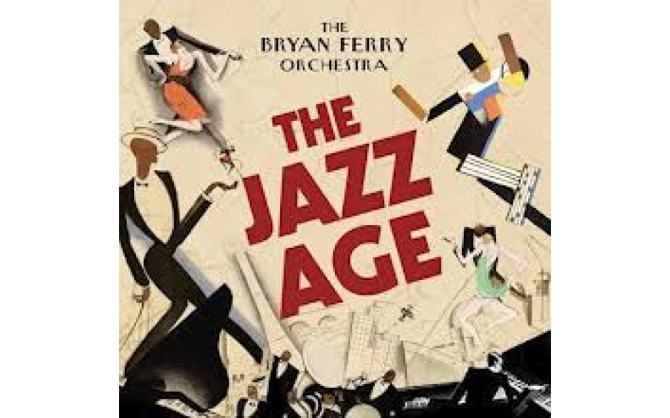 BRYAN FERRY ORCHESTRA - THE JAZZ AGE 2012 (53800759 2) BMG/SONY MUSIC/EU MINT (4050538007626)