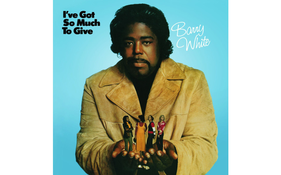 BARRY WHITE - I"VE GOT SO MUCH TO GIVE 1973/2010 (00422 8148361 5, 180 gm.) ANLOGUE/EU MINT (0042281483615)