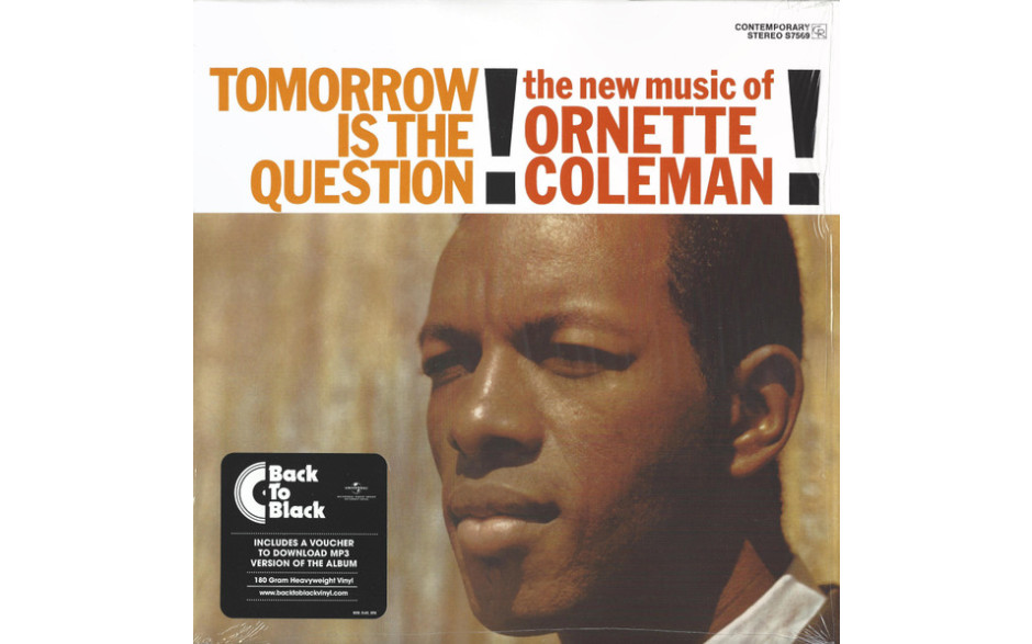 ORNETTE COLEMAN - TOMORROW IS THE QUESTION 1959/2014 (0888072359734) CONCORD/EU MINT (0888072359734)