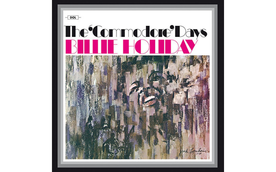 BILLIE HOLIDAY - COMMODORE DAYS 2015 (DOL901H, 180 gm.) DOL/EU MINT (0889397557577)