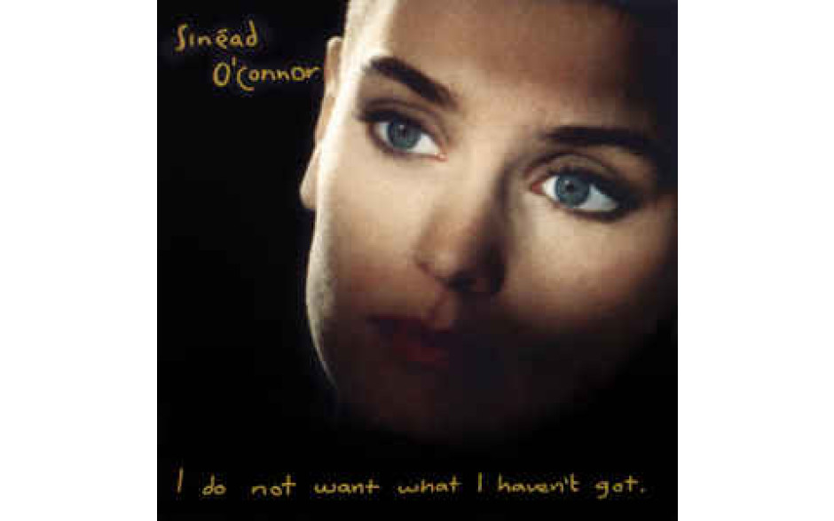 SINEAD O"CONNOR - I DO NOT WANT WHAT I HAVE NOT GOT 1990/2015 (0825646089505, 180 gm.) WARNER/EU MINT (0825646089505)