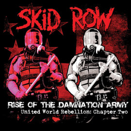Skid Row – Rise Of The Damnation Army (United World Rebellion: Chapter 2) (UDR 0322 LP) UDR/GER. MINT (0825646295432)
