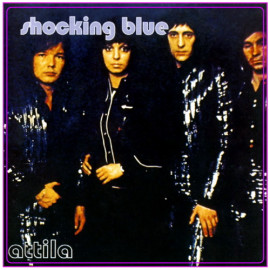 SHOCKING BLUE - ATTILA + 4 Bonus Tracks 1973/2014 (MOVLP1167, 180 gm.) MUSIC ON VINYL/HOLL. MINT (8712944332940)