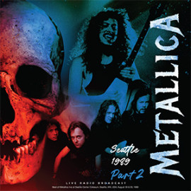 METALLICA - SEATTLE 1989 PART 1 2022 (CL85357, 180 gm.) CULT LEGENDS/EU MINT (8717662585357)