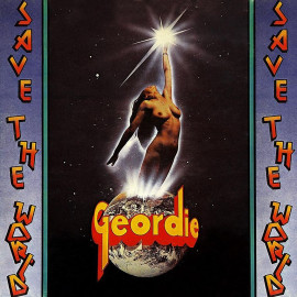 GEORDIE - SAVE THE WORLD, LP&CD 1976/2012 (LR348) LILITH RECORDS/EU, MINT