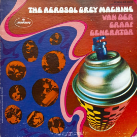 VAN DER GRAAF GENERATOR - THE AEROSOL GREY MACHINE 1969 (SR 61238, RE-ISSUE) MERCURY/EU MINT (9990810059347)