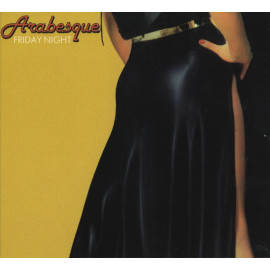 ARABESQUE - FRIDAY NIGHT 1978/2014 (MIR 100720, 180 gm., RE-ISSUE) MIRUMIR/EU MINT (0889397103385)