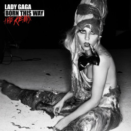 LADY GAGA - BORN THIS WAY-THE REMIX 2 LP Set 2011 (0602527893358) GAT, INTERSCOPE/EU MINT