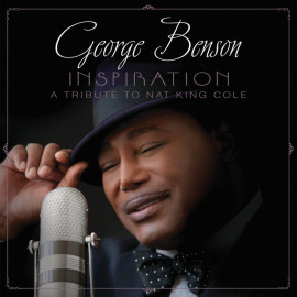 GEORGE BENSON - INSPIRATION - A TRIBUTE TO NAT KING COLE 2013 (0888072345188) CONCORD/EU MINT