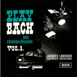 JACQUES LOUSSIER / CHRISTIAN GARROS & PIERRE MICHELOT - PLAY BACH VOL.1, 1959 (8436542011587, 180 gm. RE-ISSUE) WAX TIME/EU MINT (8436542011587)