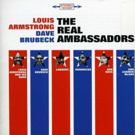 LOUIS ARMSTRONG & DAVE BRUBECK - THE REAL AMBASSADORS 1961 (771724, 180 gm. RE-ISSUE) WAX TIME/EU MINT (8436028699865)