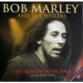 BOB MARLEY - LIVE BOSTON MUSIC HALL JUNE 8TH 1978. 2017 (KXLP15) MUSICBANK/ENG. MINT (0718179679797)