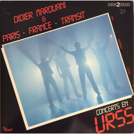 DIDIER MAROUANI & PARIS-FRANCE-TRANSIT — CONCERTS... 2 LP Set 1983/2020 (MAHLP-053) MASHINA/EU MINT