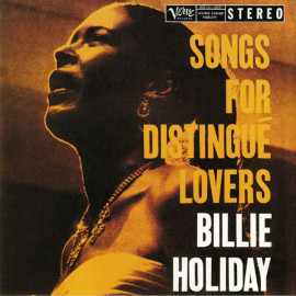 BILLIE HOLIDAY – SONGS FOR DISTINGUE LOVERS 2019 (00602577089664) VERVE/EU MINT (0602577089664)