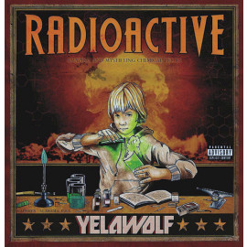 YELAWOLF - RADIOACTIVE 2 LP Set 2011/2018 (B0028913-01) INTERSCOPE RECORDS/EU MINT (0602567889267)