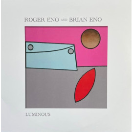 BRIAN ENO AND ROGER ENO – LUMINOUS 2020 (4839257) DEUTSCHE GRAMMOPHON/EU MINT (0028948392575)