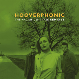 HOOVERPHONIC - THE MAGNIFICENT TREE REMIXES 2021 (MOV 12021, LTD., 12", 180 gm.) MOV/EU MINT (8719262018402)