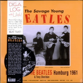 BEATLES - WITH TONY SHERIDAN - THIS IS...THE SAVAGE YOUNG BEATLES, LP & CD 2010 (LR305) LILITH/EU MINT (0889397703059)