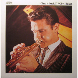 CHET BAKER - CHET IS BACK 2013