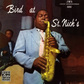 CHARLIE PARKER - BIRD AT ST NICK’S 1955/1983 (OJC-041) ORIGINAL JAZZ CLASSIC/USA MINT (0725543840417)