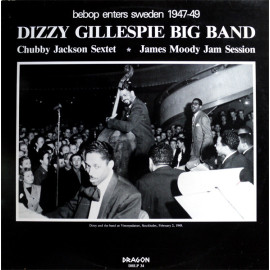 DIZZY GILLESPIE - BIG BAND BEBOP ENTERS SWEDEN 1947-49, 1982 (DRLP 134) DRAGON/SWEDEN MINT