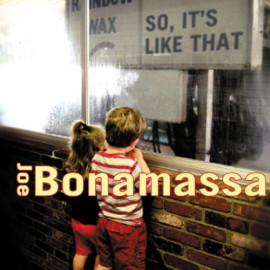 JOE BONAMASSA – SO IT"S LIKE THAT 2012 (PRD71561) PROVOGUE/EU MINT (8712725715610)