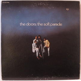 DOORS - THE SOFT PARADE 1969/2009 (8122-79864-9, 180 gm., REMASTERED) WARNER/EU MINT (0081227986490)