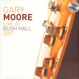 GARY MOORE - LIVE AT BUSH HALL 2007 2 LP Set 2014 (RCV160LP, LTD. WHITE VINYL) UNIVERSAL/EU MINT (0803341447660)